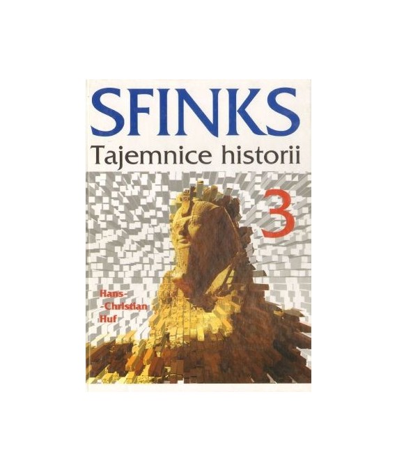 Sfinks. Tajemnice historii , cz.3