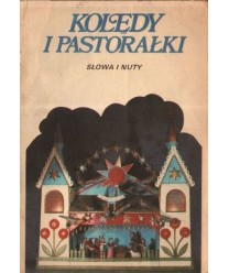 Kolędy i pastorałki. Słowa i nuty