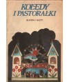 Kolędy i pastorałki. Słowa i nuty