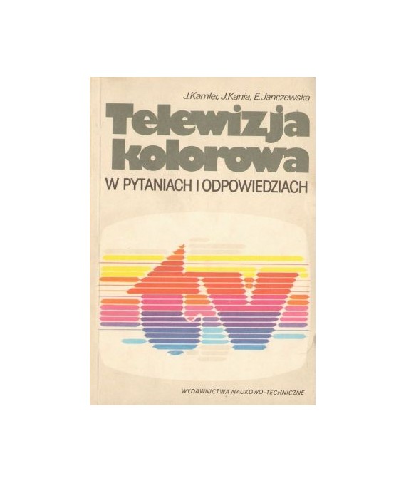 Telewizja kolorowa w pytaniach i odpowiedziach