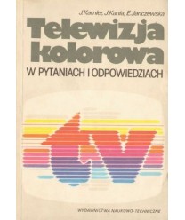 Telewizja kolorowa w pytaniach i odpowiedziach
