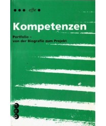 Kompetenzen. Portfolio - von der Biografie zum Projekt