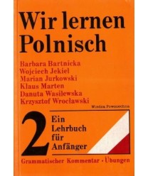 Wir lernen polnisch. Ein Lehrbuch für Anfänger t.2