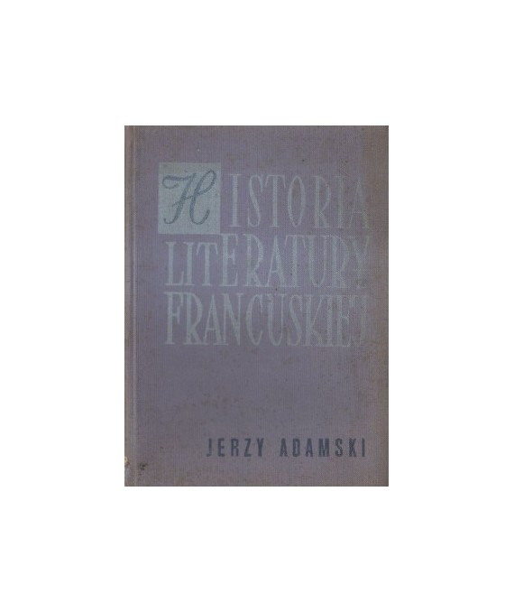 Historia literatury francuskiej. Zarys
