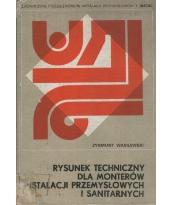 Rysunek techniczny dla monterów instalacji przemysłowych i sanitarnych