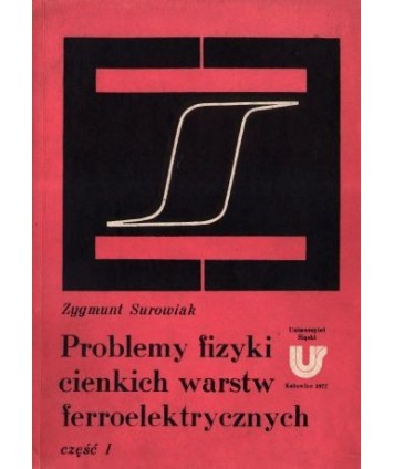 Problemy fizyki cienkich warstw ferroelektrycznych cz.1