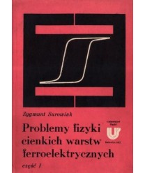 Problemy fizyki cienkich warstw ferroelektrycznych cz.1