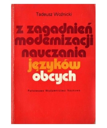 Z zagadnień modernizacji nauczania języków obcych