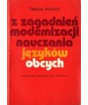 Z zagadnień modernizacji nauczania języków obcych