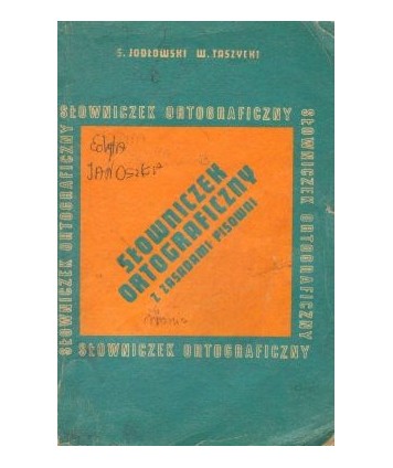 Słowniczek ortograficzny z zasadami pisowni dla uczniów szk. podstawowej