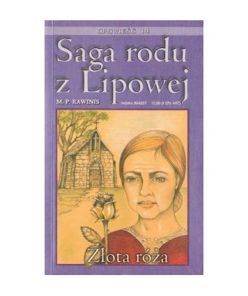 Złota róża. Saga rodu z Lipowej opowieść 14