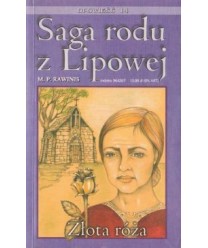 Złota róża. Saga rodu z Lipowej opowieść 14