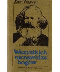 Wszystkich nienawidzę bogów
