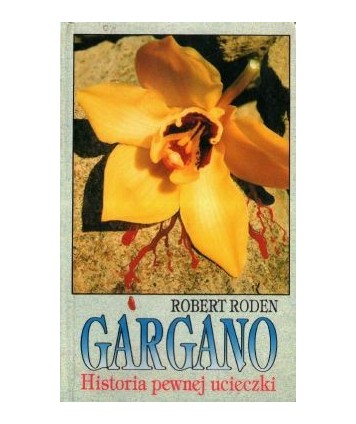 Gargano. Historia pewnej ucieczki