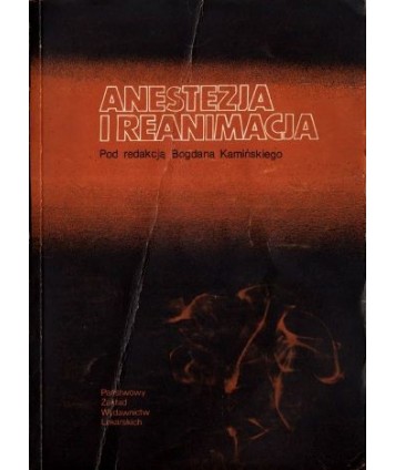 Anestezja i reanimacja. Podręcznik dla studentów medycyny