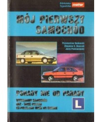 Mój pierwszy samochód. Porady nie od parady