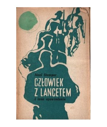 Człowiek z lancetem i inne opowiadania