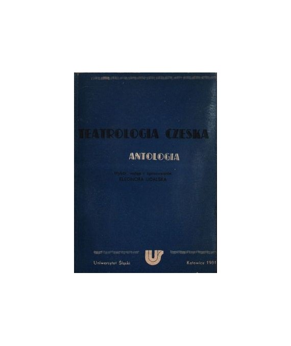 Teatrologia czeska. Antologia