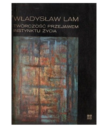 Twórczość przejawem instynktu życia