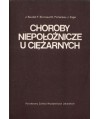 Choroby niepołożnicze u ciężąrnych