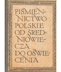 Piśmiennictwo polskie od średniowiecza do oświecenia