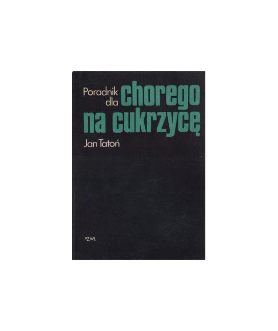 Poradnik dla chorego na cukrzycę