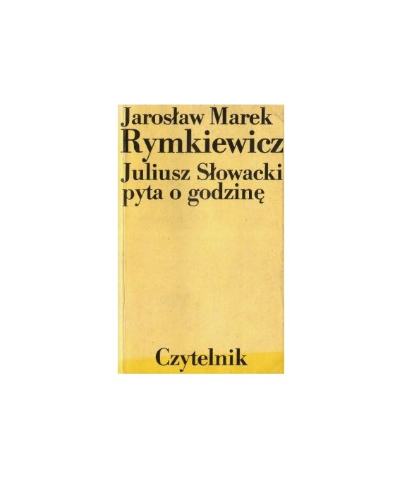 Juliusz Słowacki pyta o godzinę