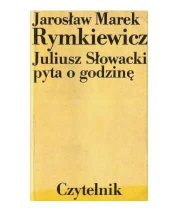 Juliusz Słowacki pyta o godzinę