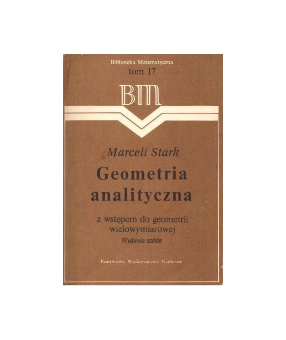 Geometria analityczna z wstępem do geometrii wielowymiarowej