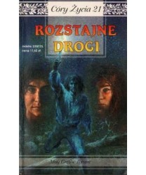 Rozstajne drogi. Córy życia 21