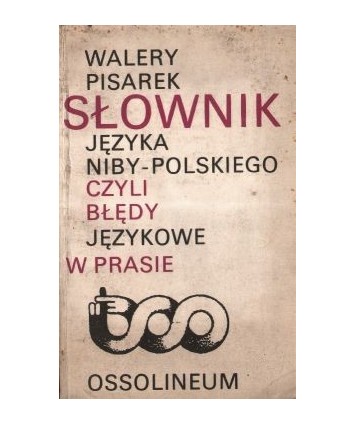 Słownik języka niby-polskiego, czyli błędy językowe w prasie