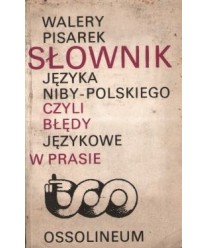 Słownik języka niby-polskiego, czyli błędy językowe w prasie