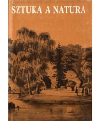 Sztuka a natura. Materiały z 37 sesji naukowej Stowarzyszenia Historyków Sztuki