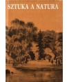 Sztuka a natura. Materiały z 37 sesji naukowej Stowarzyszenia Historyków Sztuki