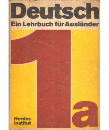 Deutsch. Ein lehrbuch für ausländer. Teil 1a