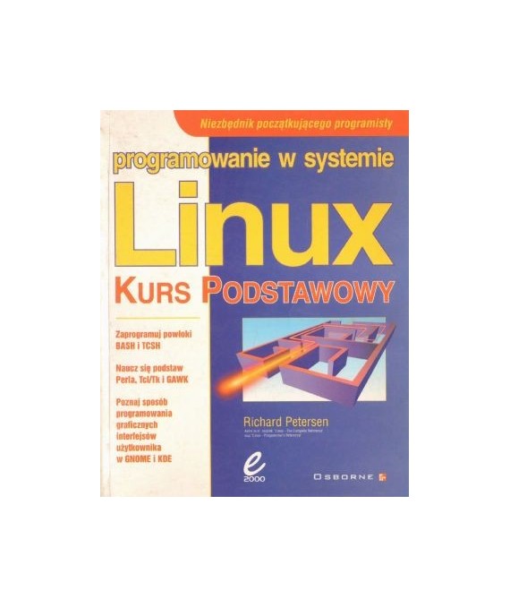 Programowanie w systemie Linux. Kurs podstawowy