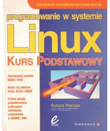 Programowanie w systemie Linux. Kurs podstawowy