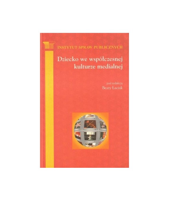 Dziecko we współczesnej kulturze medialnej