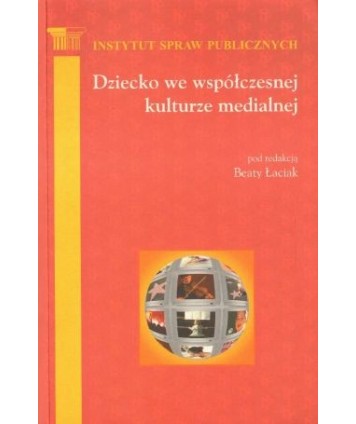Dziecko we współczesnej kulturze medialnej