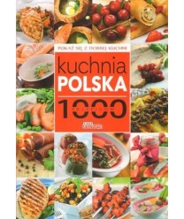 Kuchnia polska. 1000 przepisów