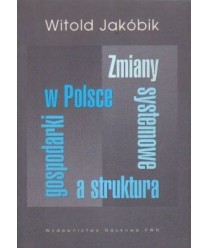 Zmiany systemowe a struktura gospodarki w Polsce