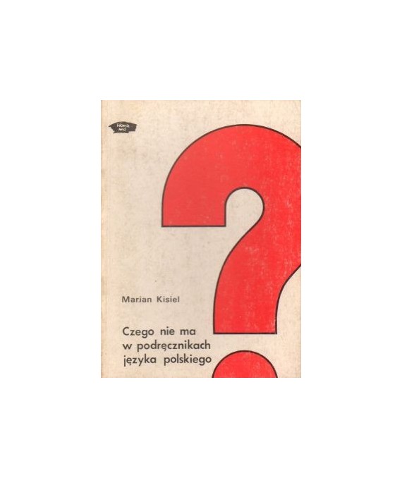 Czego nie ma w podręcznikach języka polskiego. Mały przewodnik po współczesnej literaturze polskiej