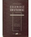 Eugeniusz Kwiatkowski romantyczny pragmatyk