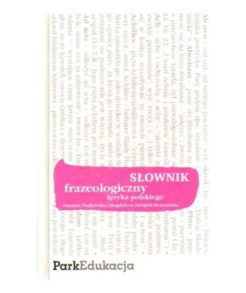 Słownik frazeologiczny języka polskiego