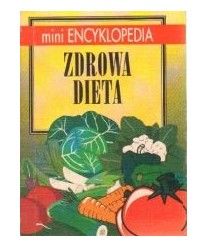 Mini encyklopedia Zdrowa Dieta