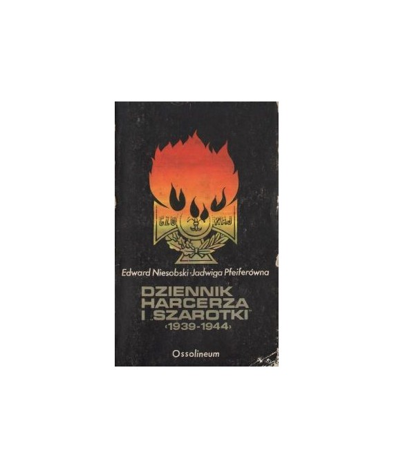 Dziennik harcerza i “Szarotki“ (1939-1944)