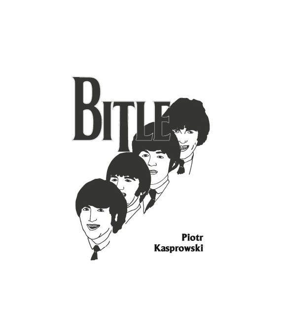 Bitle czyli Zapiski ze świata Beatlesów