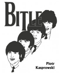 Bitle czyli Zapiski ze świata Beatlesów