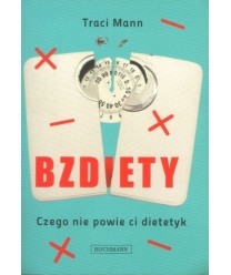 Bzdiety. Czego nie powie ci dietetyk