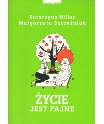 Życie jest fajne